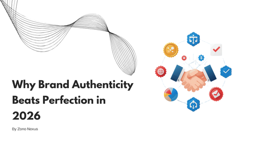 Why Brand Authenticity Beats Perfection in 2026